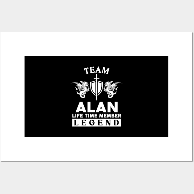 Alan Name T Shirt - Alan Life Time Member Legend Gift Item Tee Wall Art by unendurableslemp118